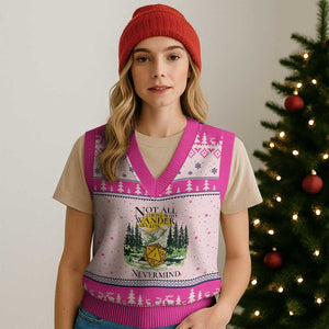 Not All Those Who Wander Are Lost RPG Gamers V-Neck Knit Sweater Vest Funny Dice Nevermind Adventurers TS02 Hot Pink Print Your Wear