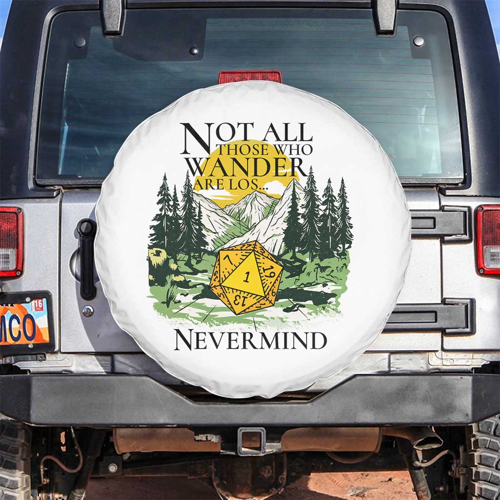 Not All Those Who Wander Are Lost RPG Gamers Spare Tire Cover Funny Dice Nevermind Adventurers TS02 No hole White Print Your Wear