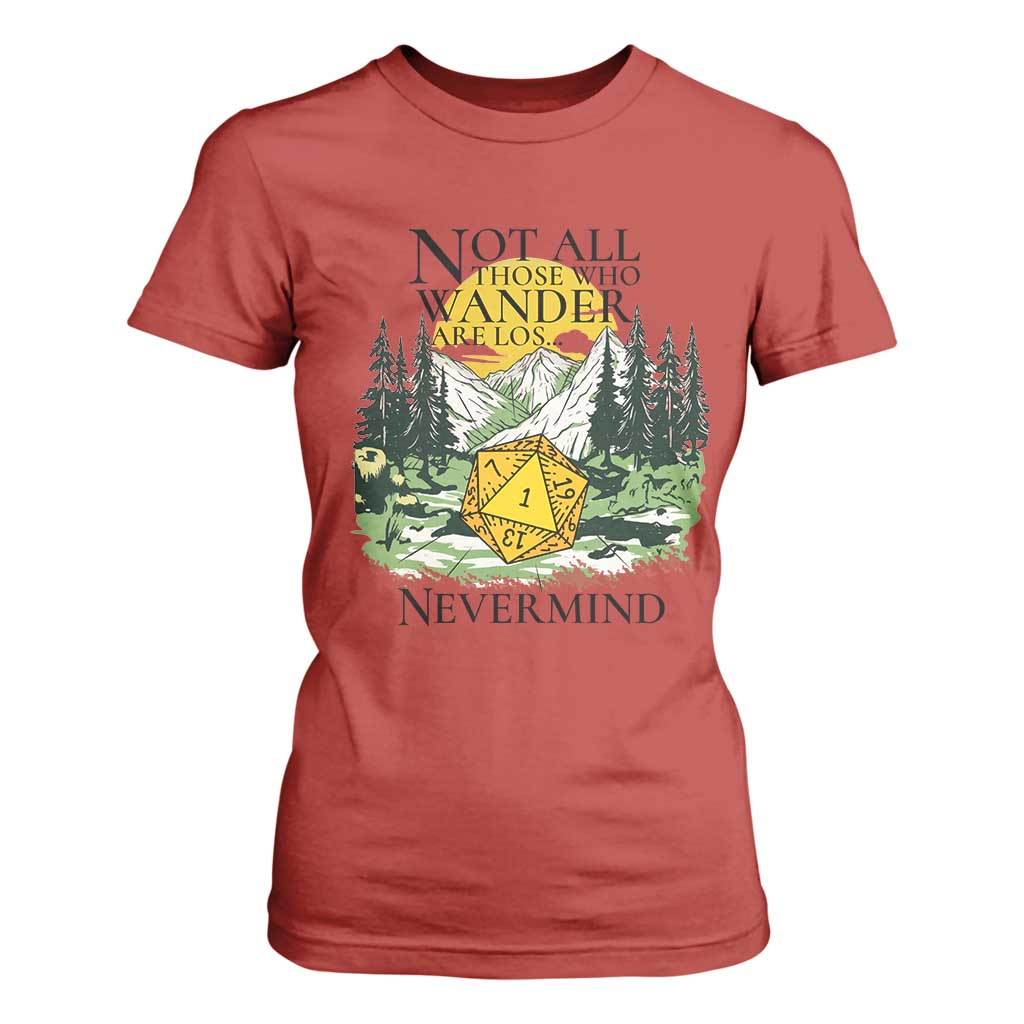 Not All Those Who Wander Are Lost RPG Gamers T Shirt For Women Funny Dice Nevermind Adventurers TS02 Red Print Your Wear