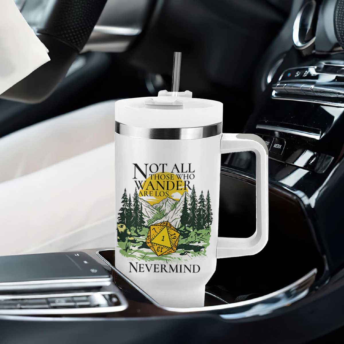 Not All Those Who Wander Are Lost RPG Gamers Tumbler With Handle Funny Dice Nevermind Adventurers TS02 Print Your Wear