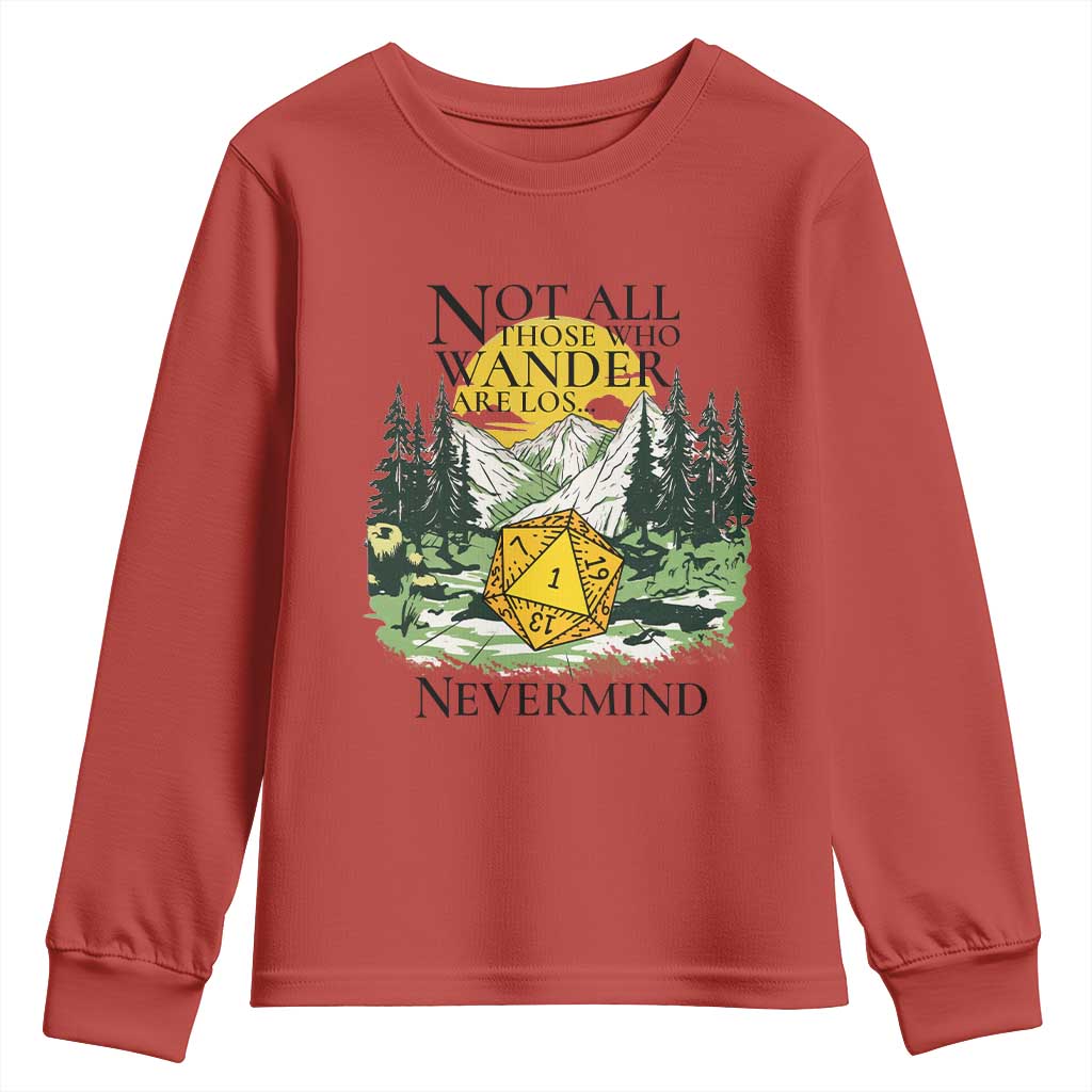Not All Those Who Wander Are Lost RPG Gamers Youth Sweatshirt Funny Dice Nevermind Adventurers TS02 Red Print Your Wear