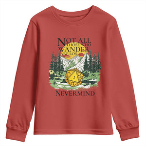 Not All Those Who Wander Are Lost RPG Gamers Youth Sweatshirt Funny Dice Nevermind Adventurers TS02 Red Print Your Wear