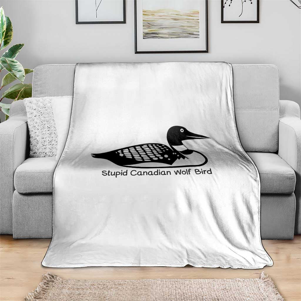 Stupid Canadian Wolf Bird Throw Blanket Funny Common Loon Meme Dry Humor TS02 Print Your Wear