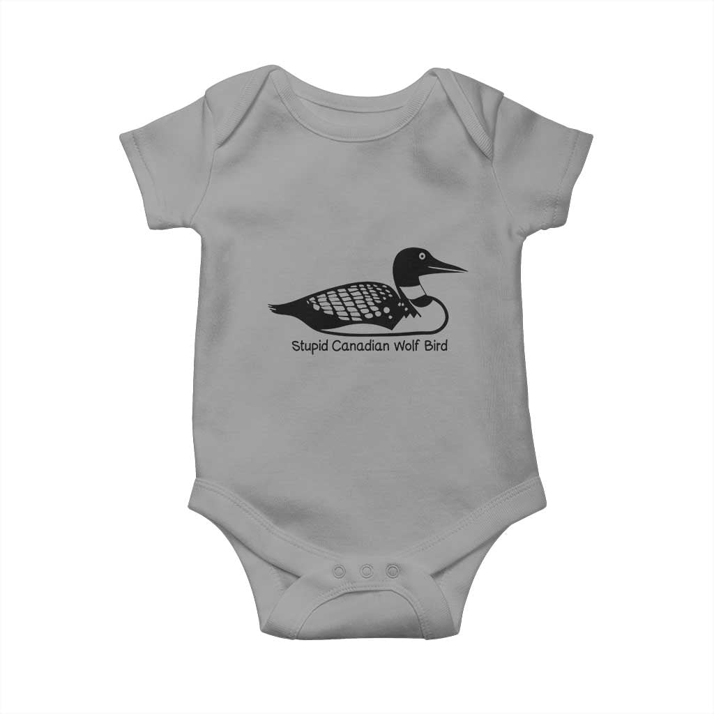 Stupid Canadian Wolf Bird Baby Onesie Funny Common Loon Meme Dry Humor TS02 Sport Gray Print Your Wear