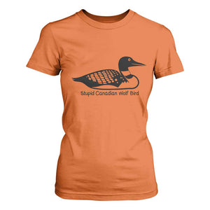 Stupid Canadian Wolf Bird T Shirt For Women Funny Common Loon Meme Dry Humor TS02 Orange Print Your Wear