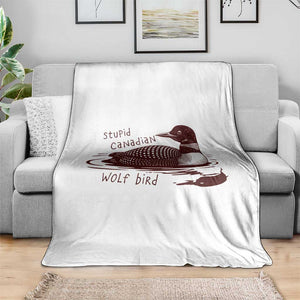 Stupid Canadian Wolf Bird Common Loon Throw Blanket Funny Absurd Bird Meme Humor TS02 Print Your Wear