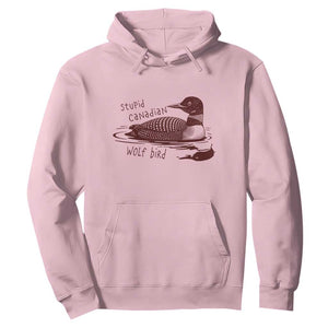 Stupid Canadian Wolf Bird Common Loon Hoodie Funny Absurd Bird Meme Humor TS02 Light Pink Print Your Wear