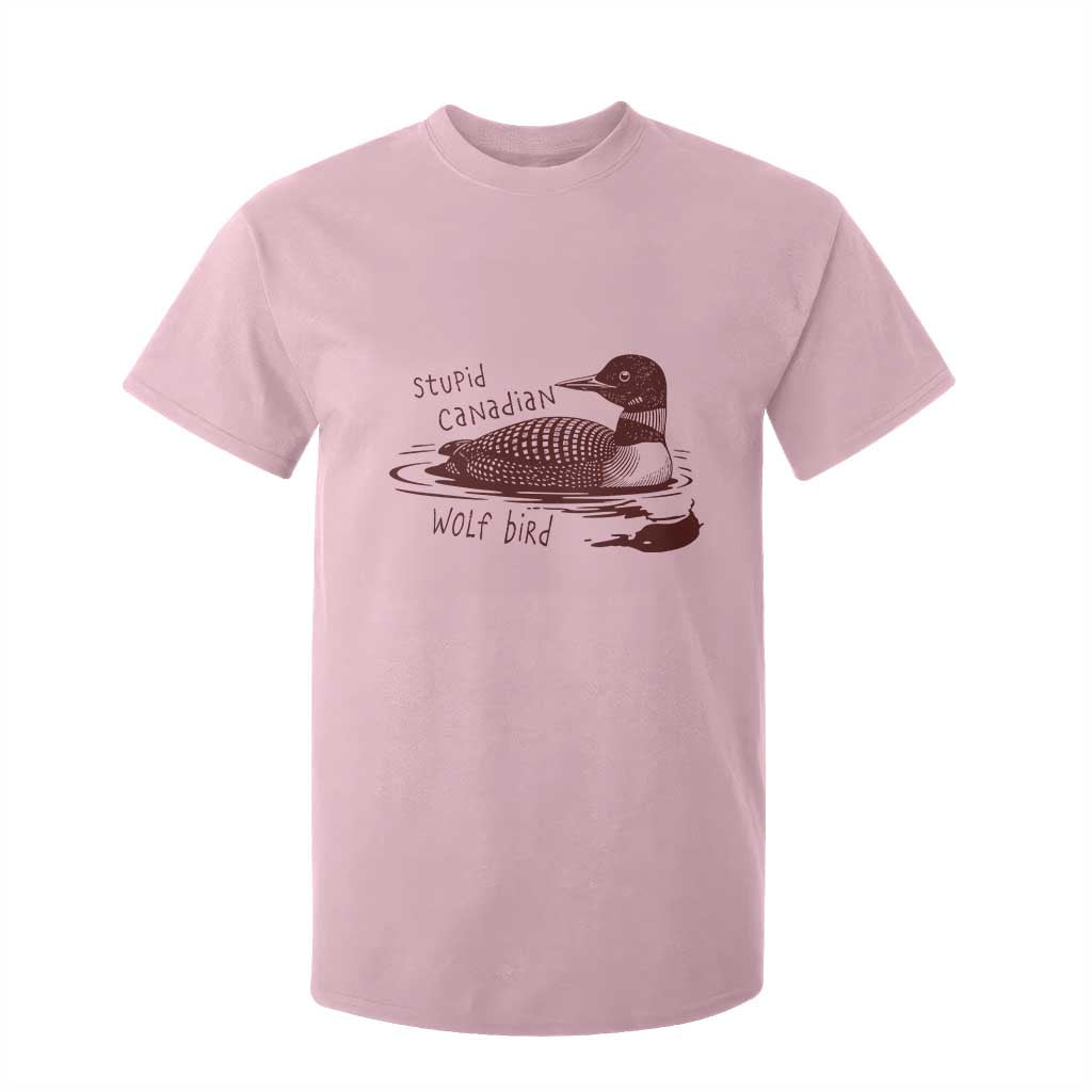 Stupid Canadian Wolf Bird Common Loon T Shirt For Kid Funny Absurd Bird Meme Humor TS02 Light Pink Print Your Wear