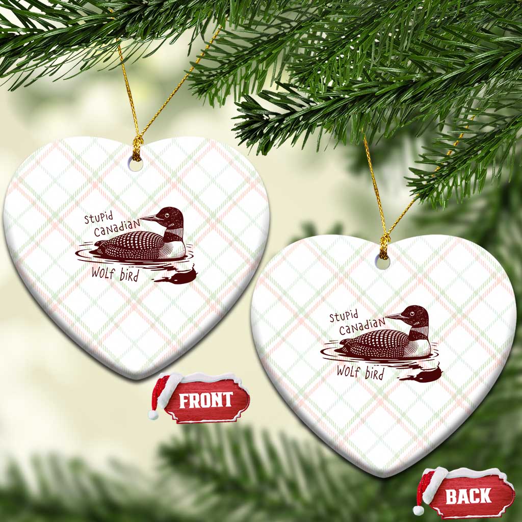 Stupid Canadian Wolf Bird Common Loon Ceramic Ornament Funny Absurd Bird Meme Humor TS02 Print Your Wear