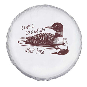 Stupid Canadian Wolf Bird Common Loon Spare Tire Cover Funny Absurd Bird Meme Humor TS02 Print Your Wear