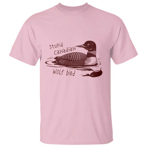 Stupid Canadian Wolf Bird Common Loon T Shirt Funny Absurd Bird Meme Humor TS02 Light Pink Print Your Wear