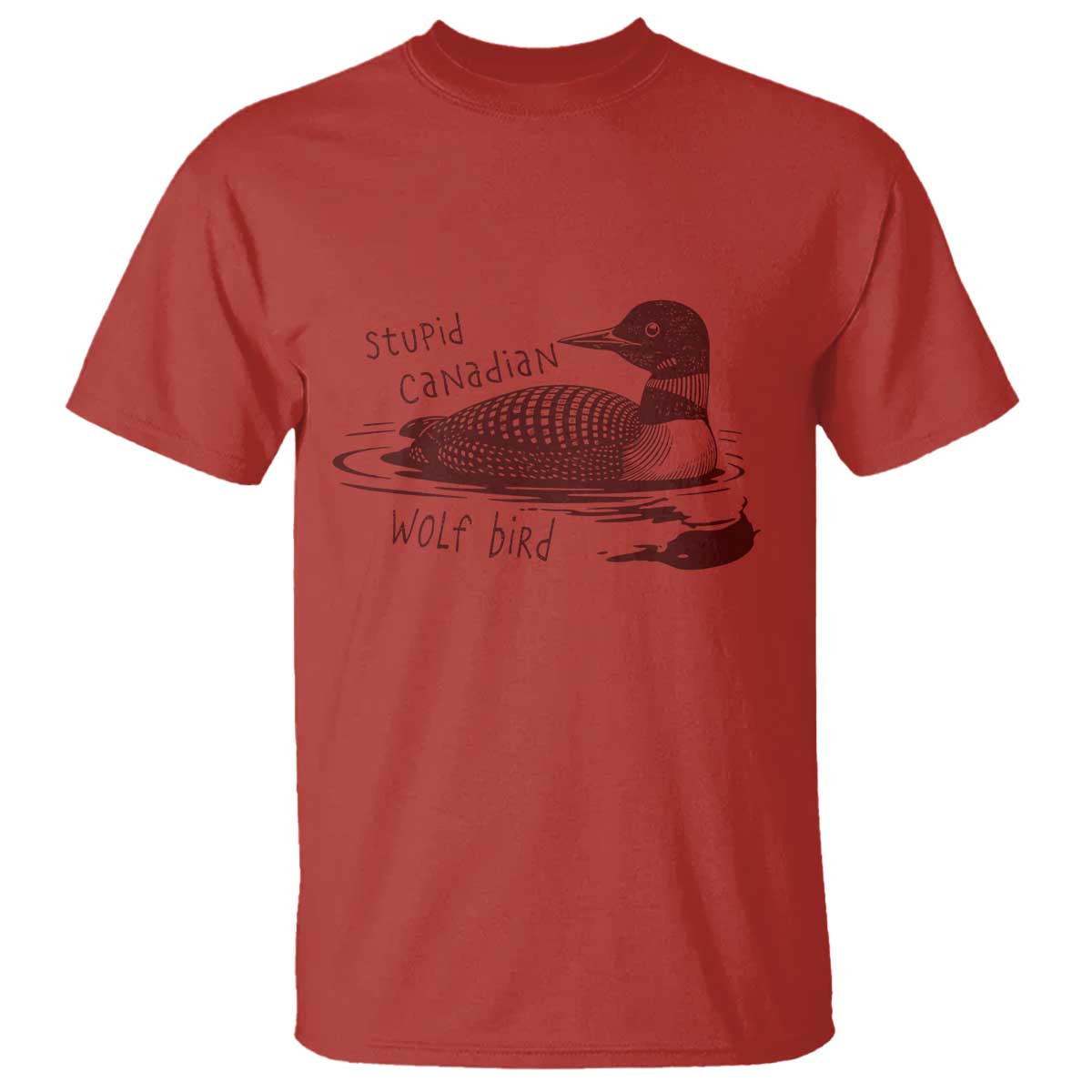 Stupid Canadian Wolf Bird Common Loon T Shirt Funny Absurd Bird Meme Humor TS02 Red Print Your Wear