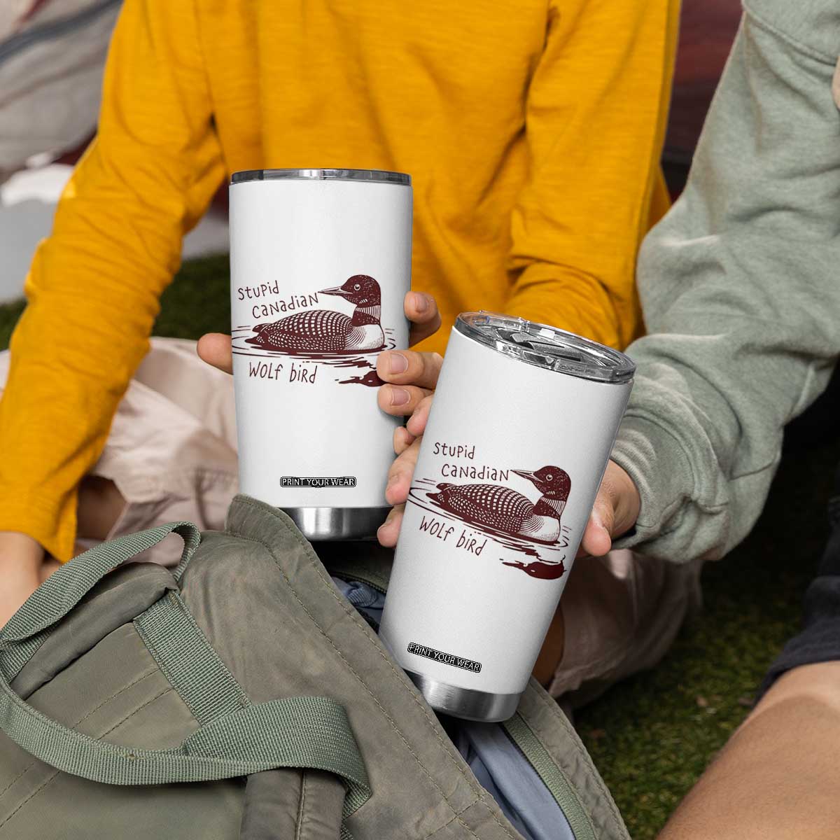 Stupid Canadian Wolf Bird Common Loon Tumbler Cup Funny Absurd Bird Meme Humor TS02 Print Your Wear
