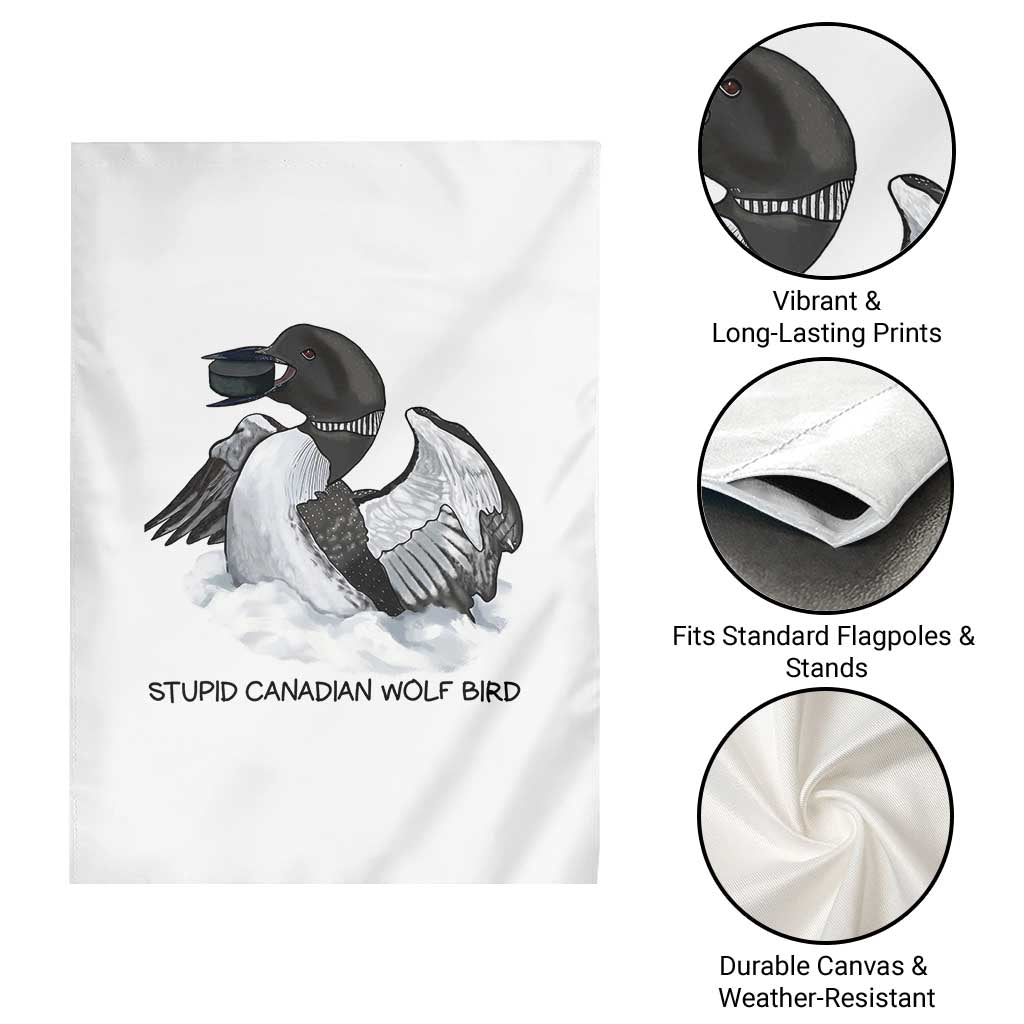 Funny Stupid Canadian Wolf Bird Garden Flag Common Loon with Hockey Puck Bird Meme TS02 Print Your Wear