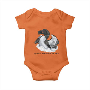Funny Stupid Canadian Wolf Bird Baby Onesie Common Loon with Hockey Puck Bird Meme TS02 Orange Print Your Wear