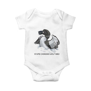 Funny Stupid Canadian Wolf Bird Baby Onesie Common Loon with Hockey Puck Bird Meme TS02 White Print Your Wear