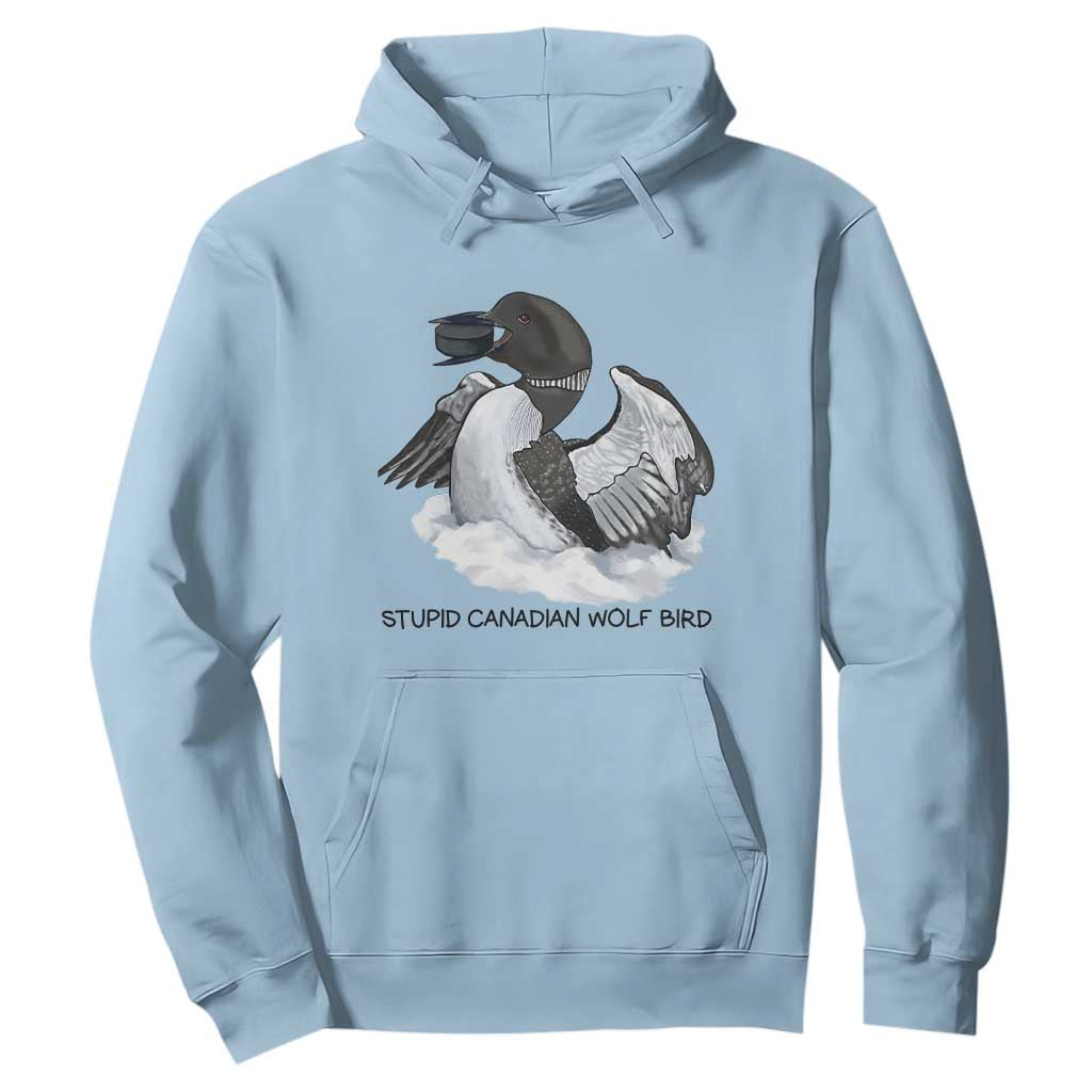 Funny Stupid Canadian Wolf Bird Hoodie Common Loon with Hockey Puck Bird Meme TS02 Light Blue Print Your Wear