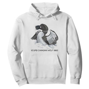 Funny Stupid Canadian Wolf Bird Hoodie Common Loon with Hockey Puck Bird Meme TS02 White Print Your Wear