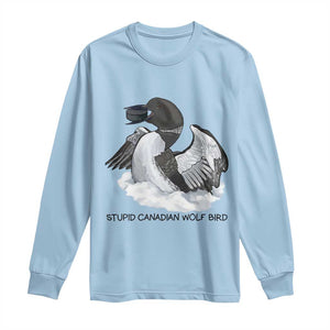 Funny Stupid Canadian Wolf Bird Long Sleeve Shirt Common Loon with Hockey Puck Bird Meme TS02 Light Blue Print Your Wear