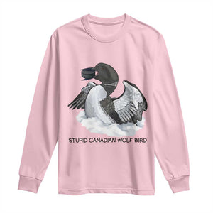 Funny Stupid Canadian Wolf Bird Long Sleeve Shirt Common Loon with Hockey Puck Bird Meme TS02 Light Pink Print Your Wear