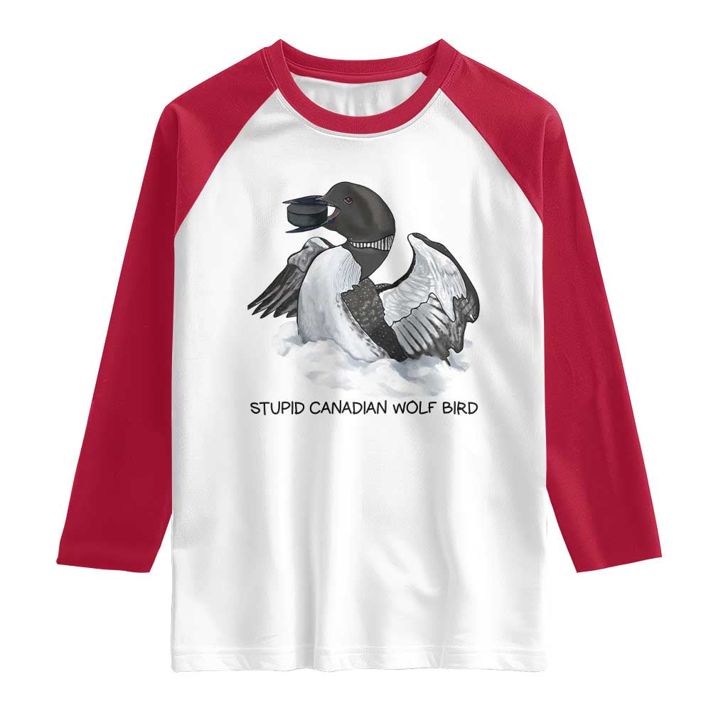 Funny Stupid Canadian Wolf Bird Raglan Shirt Common Loon with Hockey Puck Bird Meme TS02 White Red Print Your Wear