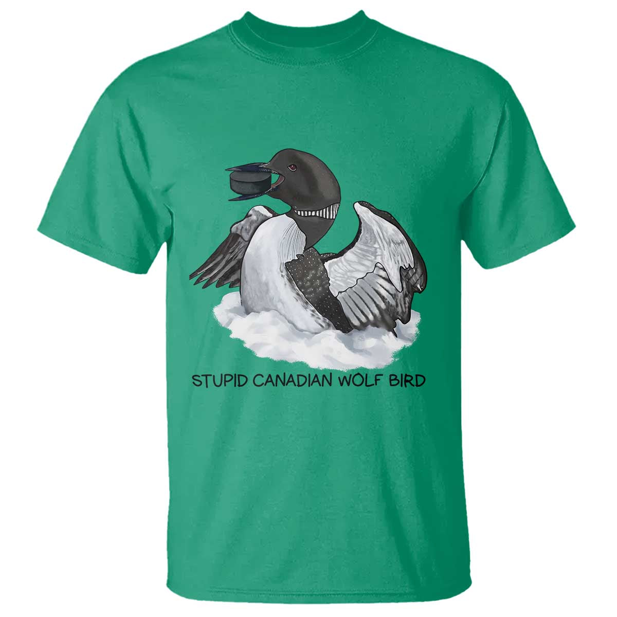 Funny Stupid Canadian Wolf Bird T Shirt Common Loon with Hockey Puck Bird Meme TS02 Irish Green Print Your Wear