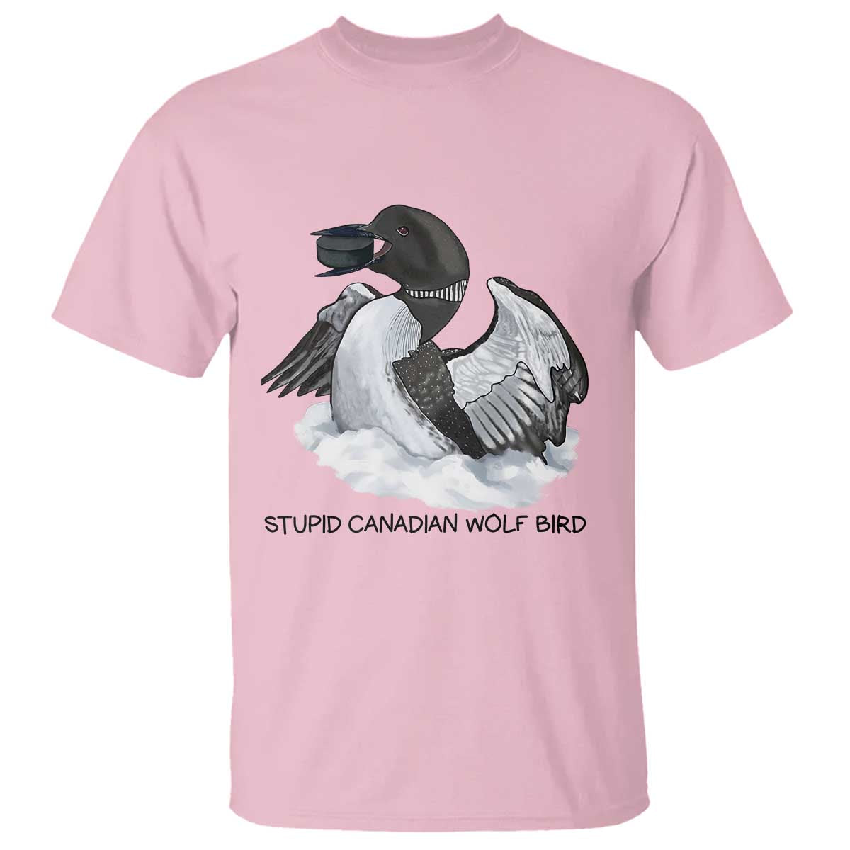 Funny Stupid Canadian Wolf Bird T Shirt Common Loon with Hockey Puck Bird Meme TS02 Light Pink Print Your Wear