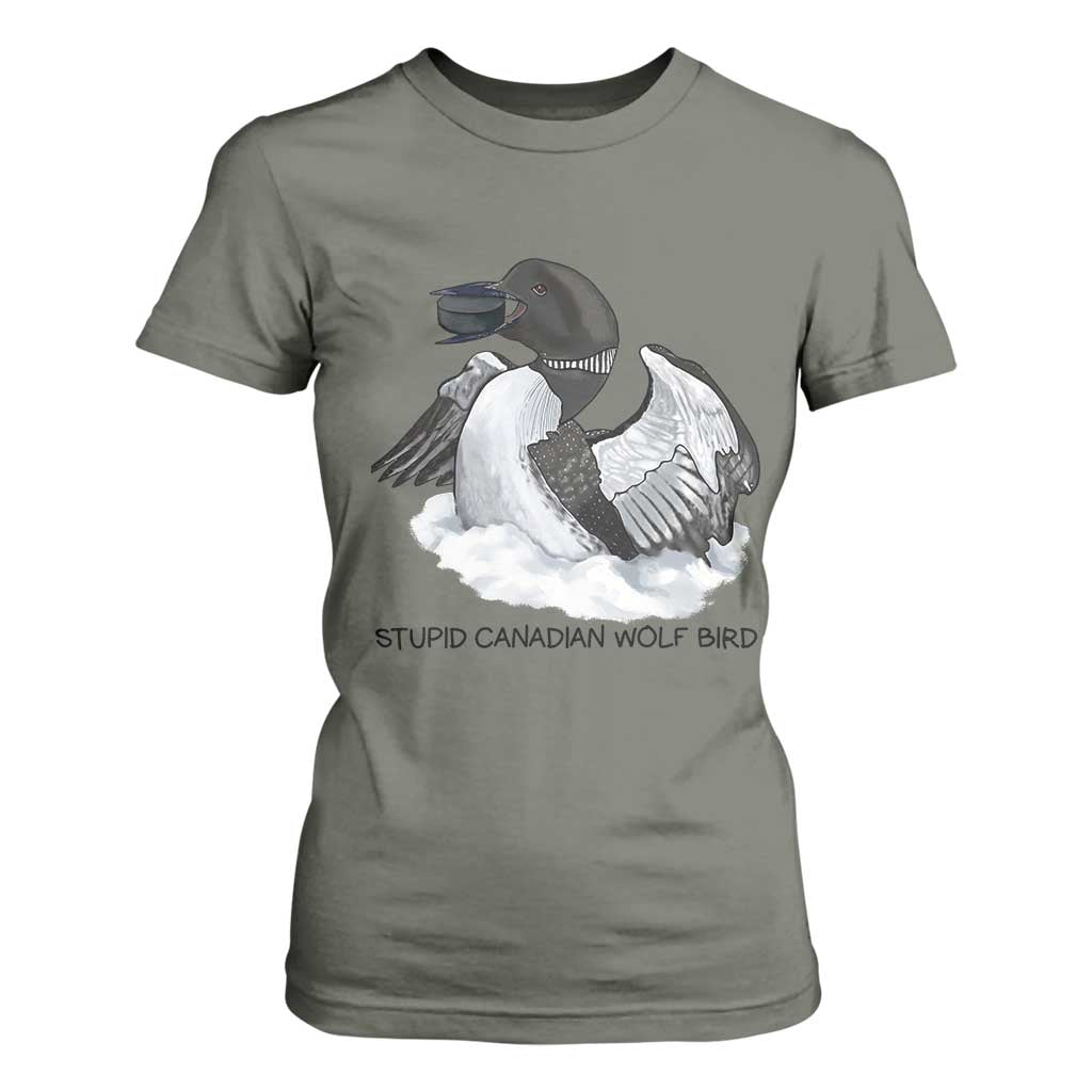 Funny Stupid Canadian Wolf Bird T Shirt For Women Common Loon with Hockey Puck Bird Meme TS02 Military Green Print Your Wear