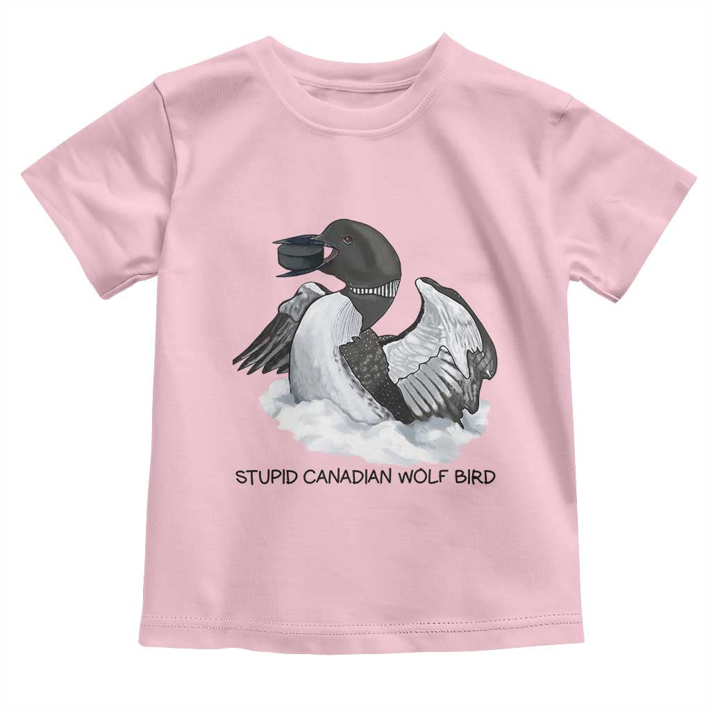 Funny Stupid Canadian Wolf Bird Toddler T Shirt Common Loon with Hockey Puck Bird Meme TS02 Light Pink Print Your Wear