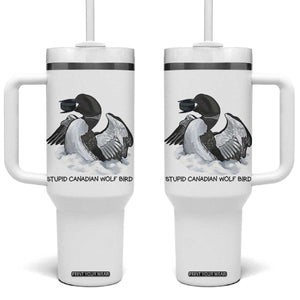 Funny Stupid Canadian Wolf Bird Tumbler With Handle Common Loon with Hockey Puck Bird Meme TS02 One Size: 40 oz White Print Your Wear