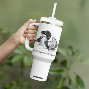 Funny Stupid Canadian Wolf Bird Tumbler With Handle Common Loon with Hockey Puck Bird Meme TS02 Print Your Wear
