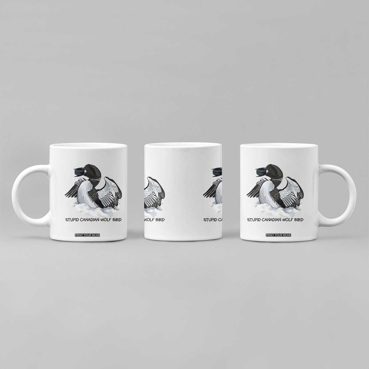 Funny Stupid Canadian Wolf Bird Coffee Mug Common Loon with Hockey Puck Bird Meme TS02 Print Your Wear