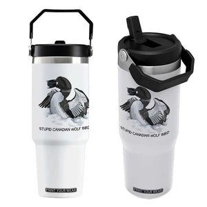 Funny Stupid Canadian Wolf Bird Flip Straw Tumbler Common Loon with Hockey Puck Bird Meme TS02 One Size: 30 oz White Print Your Wear