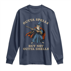Outta Spells But Not Outta Shells Long Sleeve Shirt Funny Wizard Fantasy Meme TS02 Navy Print Your Wear