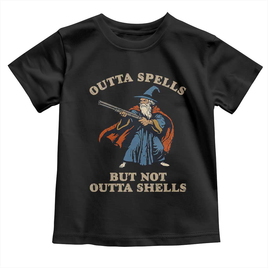 Outta Spells But Not Outta Shells Toddler T Shirt Funny Wizard Fantasy Meme TS02 Black Print Your Wear