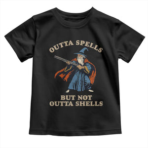 Outta Spells But Not Outta Shells Toddler T Shirt Funny Wizard Fantasy Meme TS02 Black Print Your Wear
