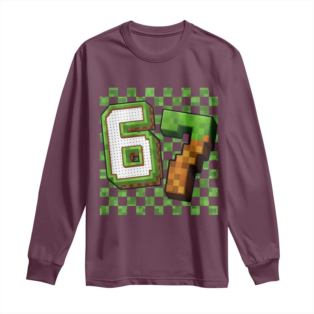 Funny 67 Pixel Style Graphic Long Sleeve Shirt Viral Six Seven Meme Gamer TS02 Maroon Print Your Wear