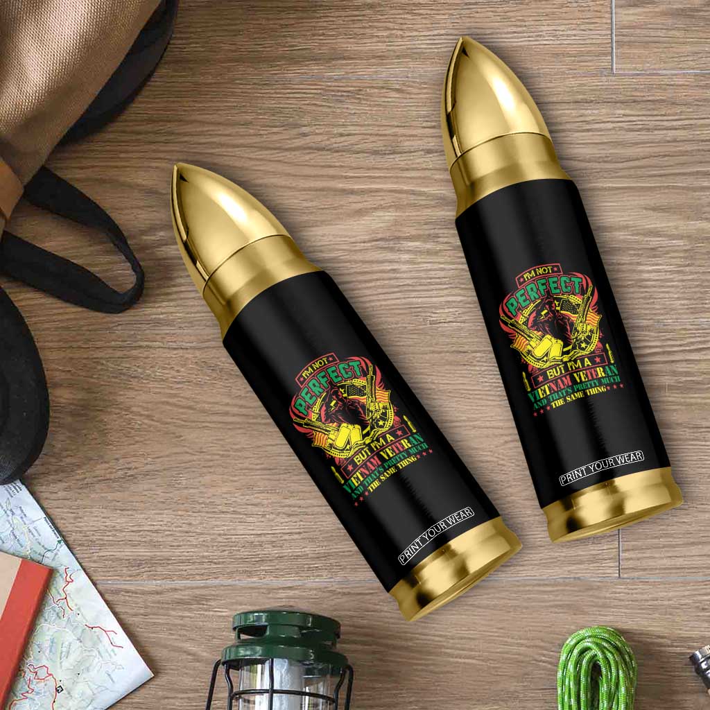 I'm Not Perfect But I'm A Vietnam Veteran Bullet Tumbler Patriotic Heroes TS02 Print Your Wear