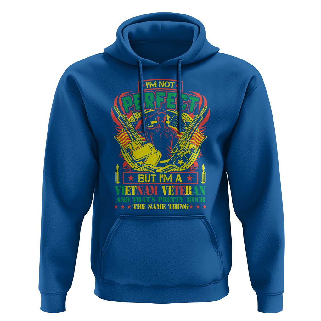 I'm Not Perfect But I'm A Vietnam Veteran Hoodie Patriotic Heroes TS02 Royal Blue Print Your Wear
