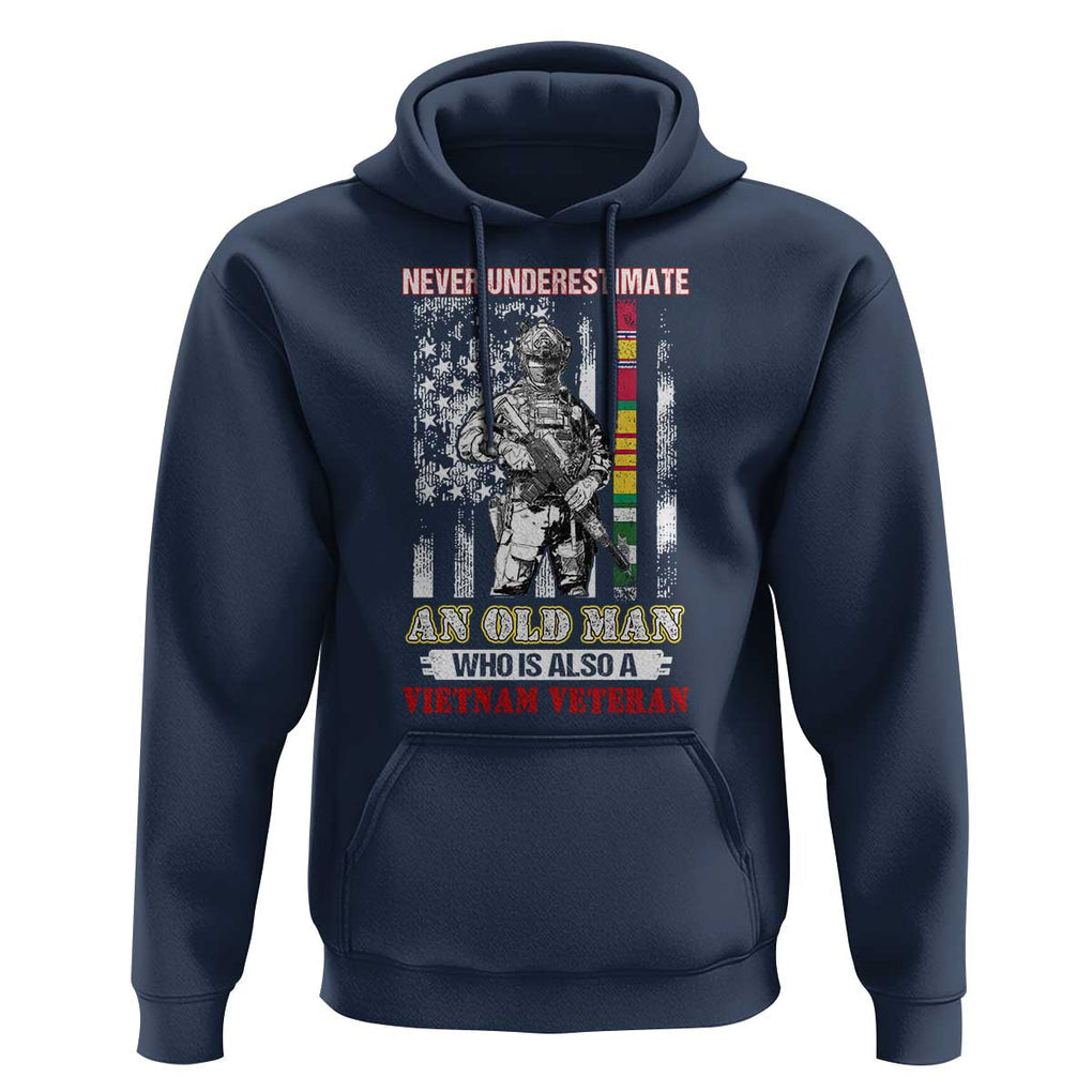 Vietnam Veteran Hoodie Never Underestimate An Old Man American Flag TS02 Navy Print Your Wear