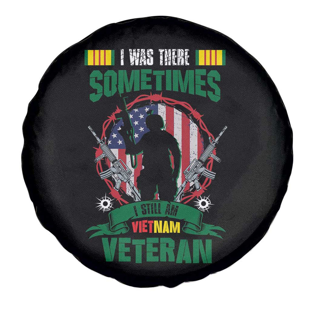Vietnam Veteran Spare Tire Cover I Was There Sometimes I Still Am Vietnam Veteran Patriotic TS02 Print Your Wear