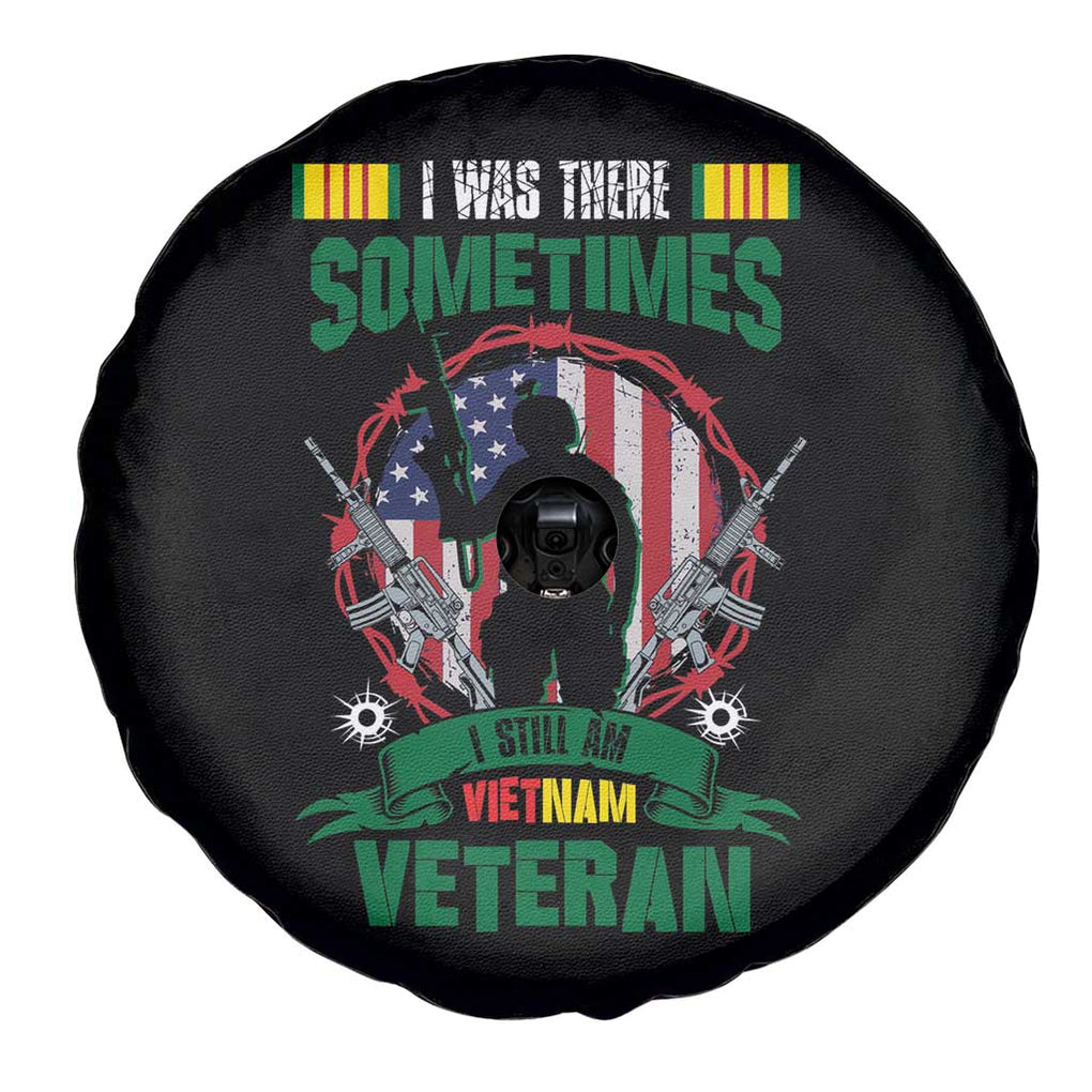 Vietnam Veteran Spare Tire Cover I Was There Sometimes I Still Am Vietnam Veteran Patriotic TS02 Print Your Wear