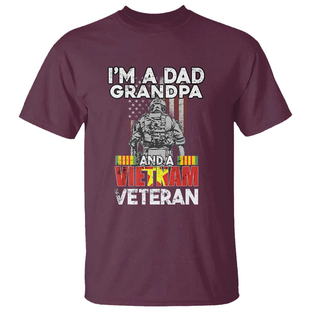 I'm A Dad A Grandpa And A Vietnam Veteran T Shirt Patriotic Father TS02 Maroon Print Your Wear