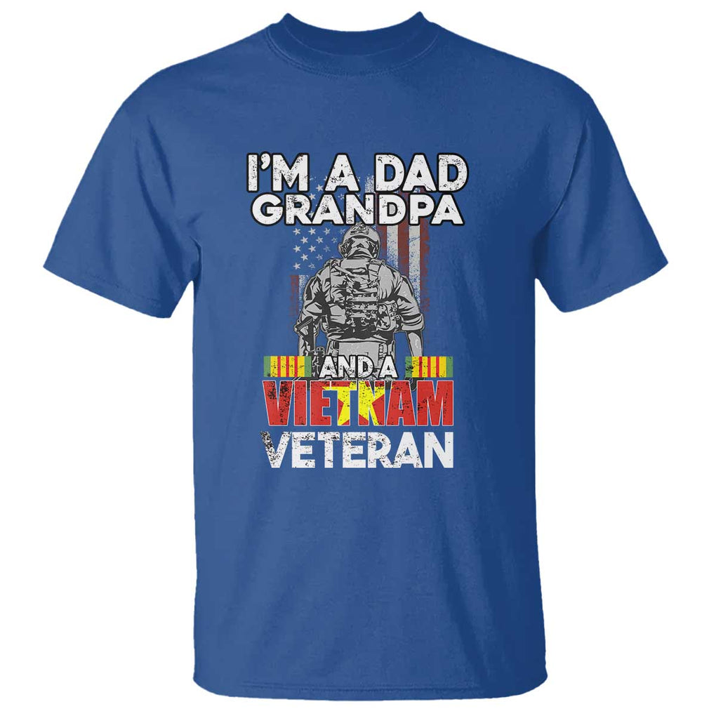 I'm A Dad A Grandpa And A Vietnam Veteran T Shirt Patriotic Father TS02 Royal Blue Print Your Wear