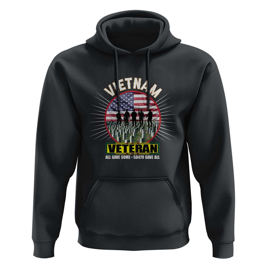 Vietnam Veteran Hoodie All Gave Some 58,479 Gave All Patriotic TS02 Black Print Your Wear