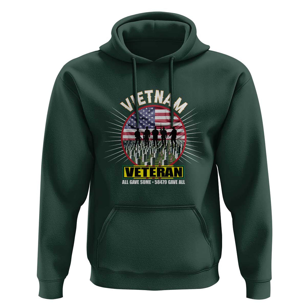 Vietnam Veteran Hoodie All Gave Some 58,479 Gave All Patriotic TS02 Dark Forest Green Print Your Wear