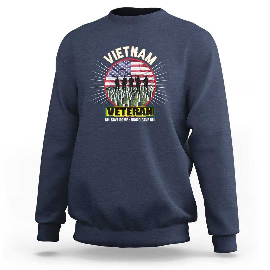 Vietnam Veteran Sweatshirt All Gave Some 58,479 Gave All Patriotic TS02 Navy Print Your Wear