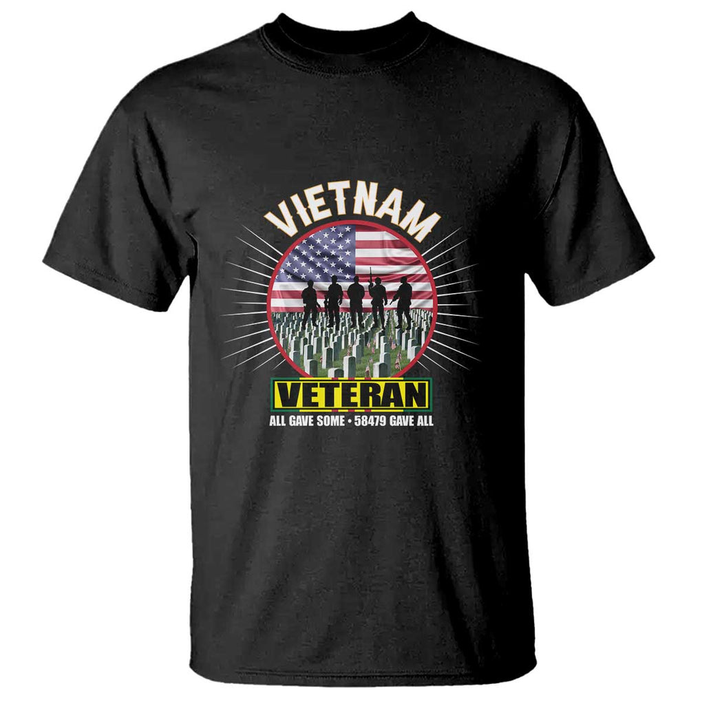 Vietnam Veteran T Shirt All Gave Some 58,479 Gave All Patriotic TS02 Black Print Your Wear