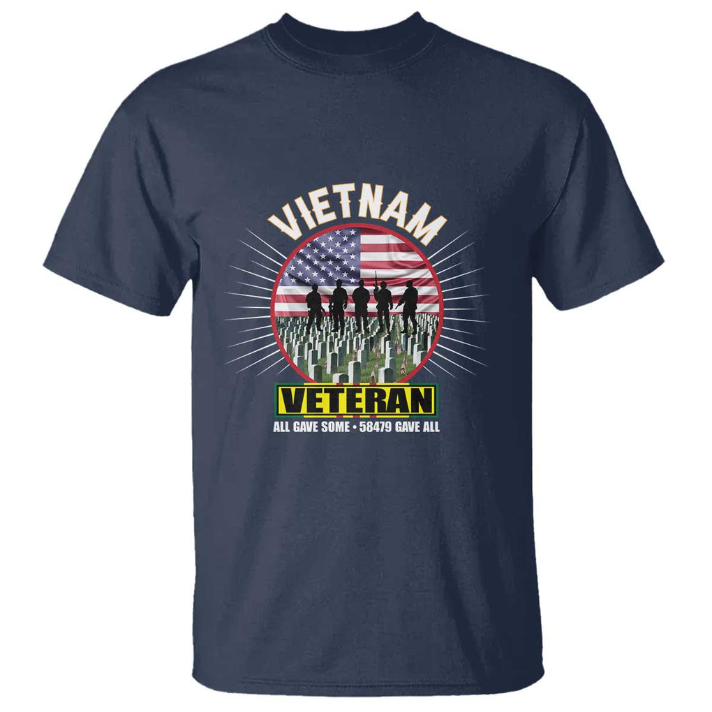 Vietnam Veteran T Shirt All Gave Some 58,479 Gave All Patriotic TS02 Navy Print Your Wear