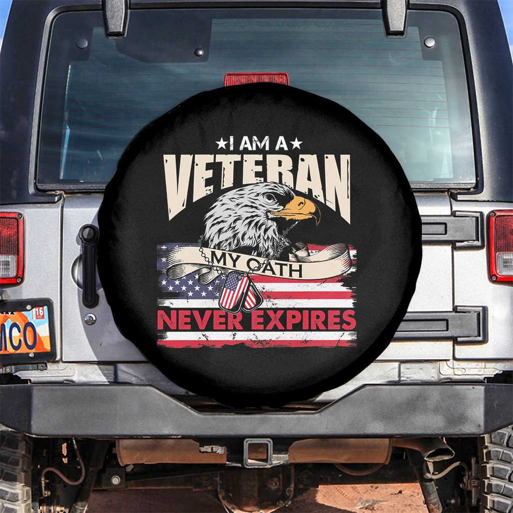 I Am A Veteran Spare Tire Cover My Oath Never Expires Patriotic American Flag TS02 No hole Black Print Your Wear
